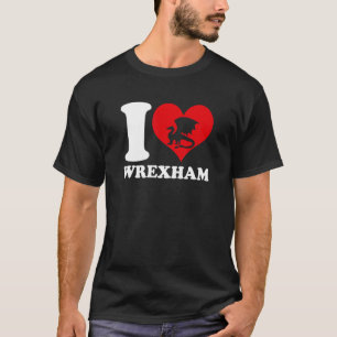 Camiseta Wrexham Wales Welsh I Love Wrexham Wrexham 1