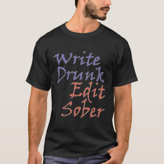 Camiseta Write Bebado Edit Sober Author Writer Novel Noveli