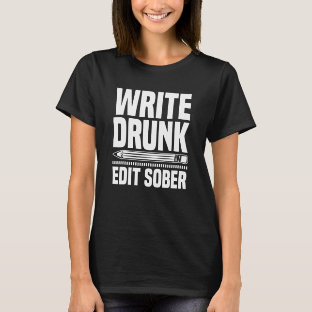 Camiseta Writer Edit Sober Escrevendo Livros Novelist Autor (Frente)