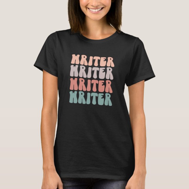 Camiseta Writer Life Groovy Writer Author Novelist Life (Frente)