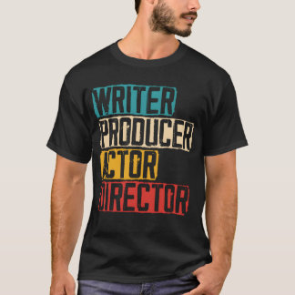 Camiseta Writer Producer Actor Director Artist Actress gift