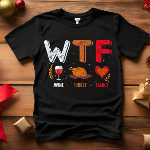 Camiseta WTF - Ação de Graças da Família Wine Turkey