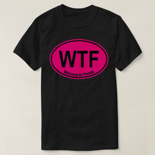 Camiseta WTF Bem-vindo à Flórida (HOT PINK) (Frente do Design)