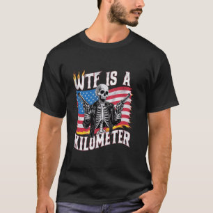Camiseta WTF é um Quilômetro US EUA American Flag Skeleton 