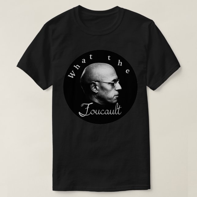 Camiseta WTF Foucault (Frente do Design)