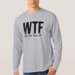Camiseta WTF: Ganhar a Face (Hóquei)