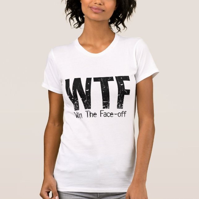 Camiseta WTF: Ganhe a Face (Hockey) (Frente)