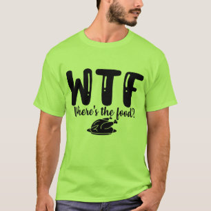 Camiseta WTF Onde Está A Comida