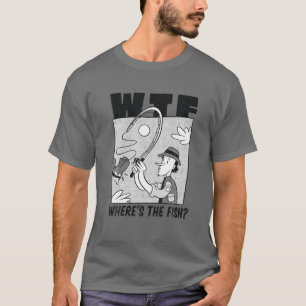 Camiseta WTF Onde está o Peixe, Engraçado Pescador Barco 