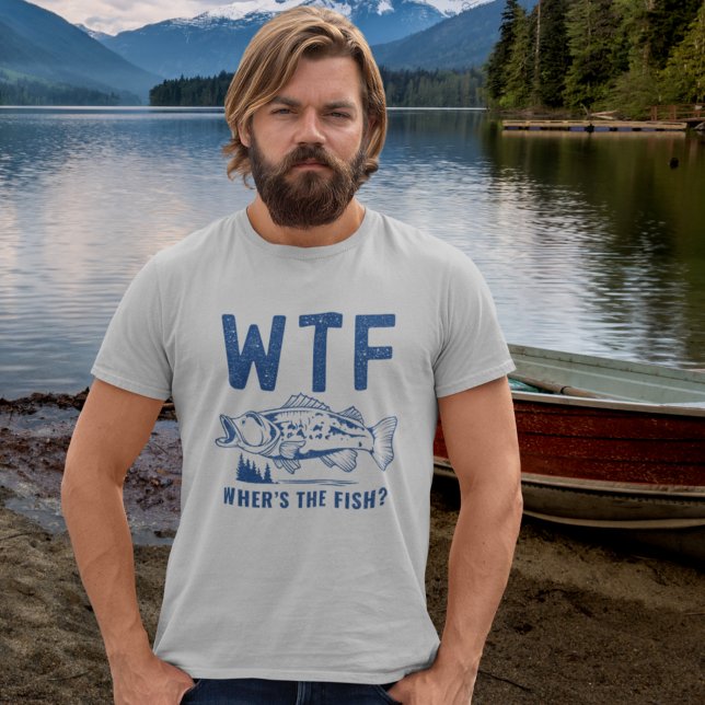 Camiseta WTF Where's the Fish?, Fun For Fishing (Criador carregado)