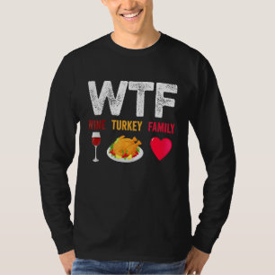 Camiseta WTF Wine Turkey Family Wine Dia de Ação de Graças