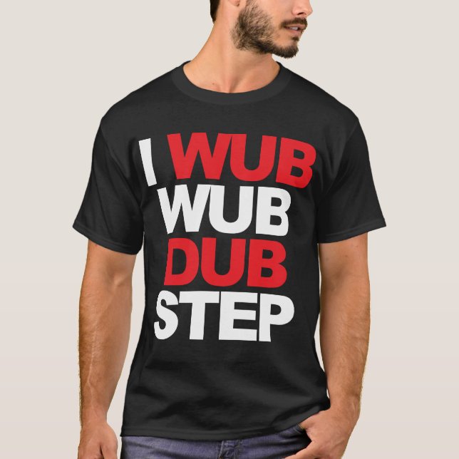 Camiseta Wub Wub Dubstep (Frente)