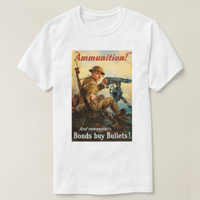 Camiseta WW1 Propaganda "Ammunition" poster (Frente do Design)