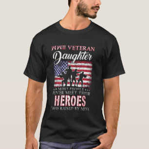 Camiseta Wwii Veteran Filha A Maioria Das Pessoas Nunca Enc