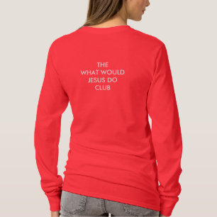 Camiseta WWJD, juntam-se ao clube