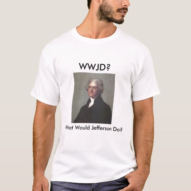 Camiseta WWJD (o que Jefferson faria)? (Frente)