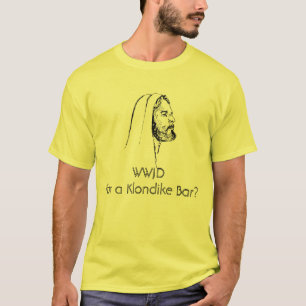 Camiseta WWJD para um Bar Klondike?
