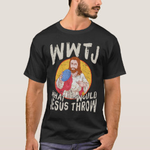 Camiseta WWJT O Que Jesus Jogaria Golfe De Disco Engraçado