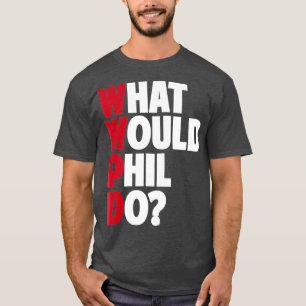 Camiseta WWPD O que Phil Faria Sarcástico Engraçado?