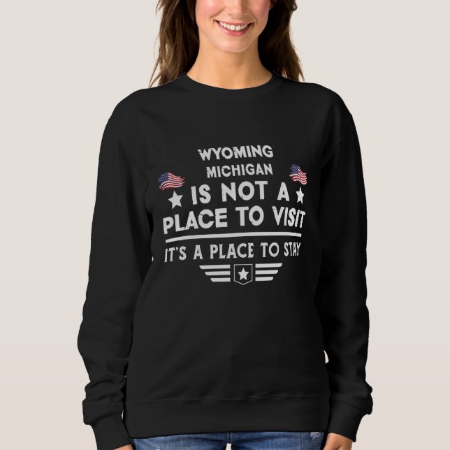 Camiseta Wyoming Michigan Place to stay USA Town Home City (Frente)