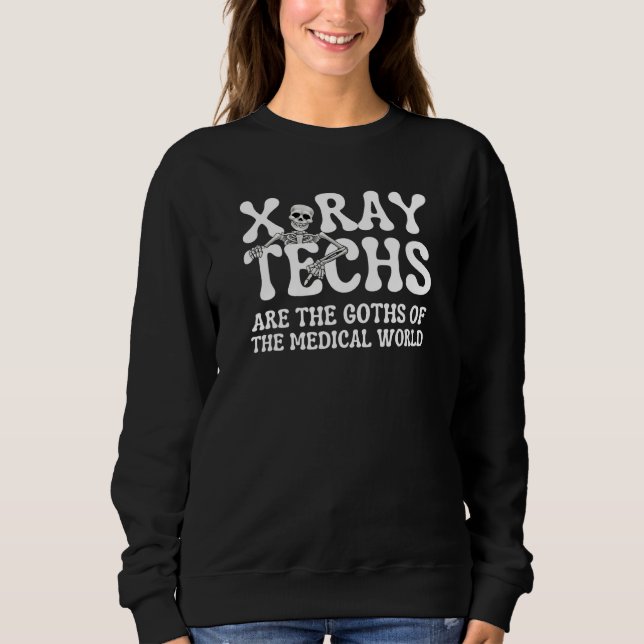 Camiseta X Ray Techs Are The Goths Of The Medical World   (Frente)