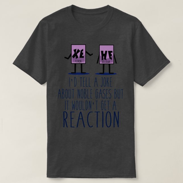 Camiseta Xe He Chemistry Pun (Frente do Design)
