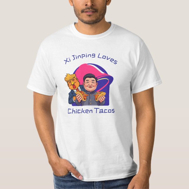 Camiseta Xi Jinping Loves Chicken Tacos (Frente)