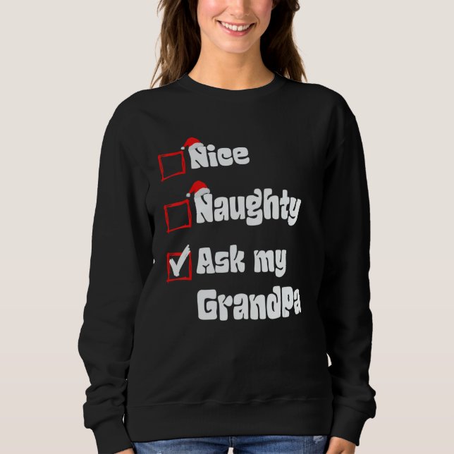 Camiseta Xmas Nice Naughty Ask my Grandpa Christmas Santa C (Frente)