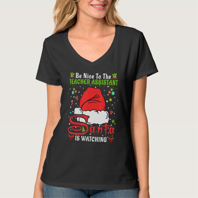 Camiseta Xmas Pajamas Be Nice To The Teacher Assistant Chri (Frente)