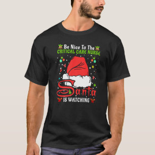 Camiseta Xmas Pajamas Seja Bom Para A Enfermeira Crítica Ch