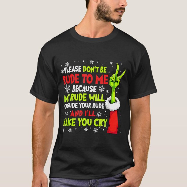 Camiseta Xmas Please Don't Be Rude To Me Because My Rude Wi (Frente)