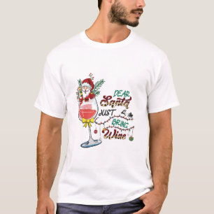 Camiseta Xmas presentes queridos Papais noeis Tragam Vinho