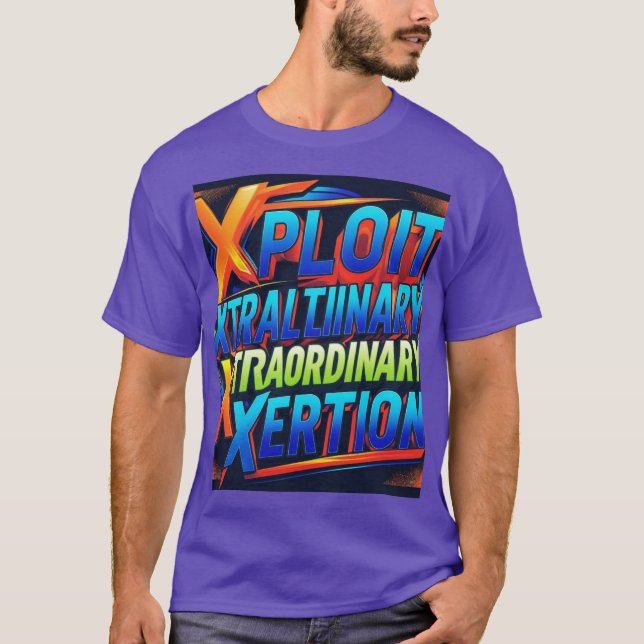 Camiseta Xploit Xtraordinário Xertion: Libere a energia (Frente)