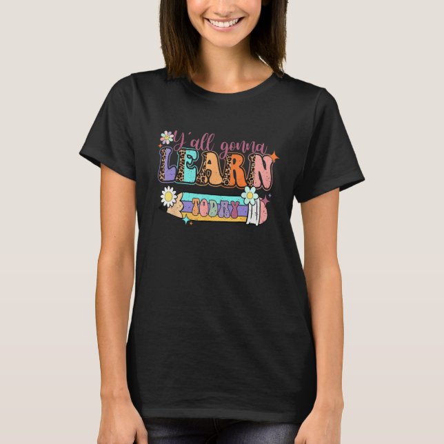 Camiseta Y all Gonna Learn Today Leopard Back To School Tea (Frente)