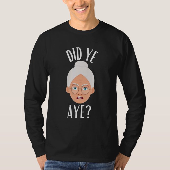 Camiseta Ya Aye Glasgow Slang Scottish Themed (Frente)