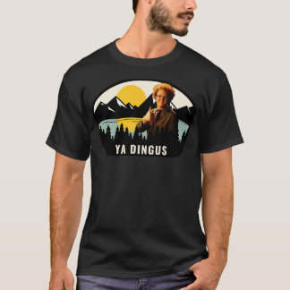 Camiseta Ya Dingus