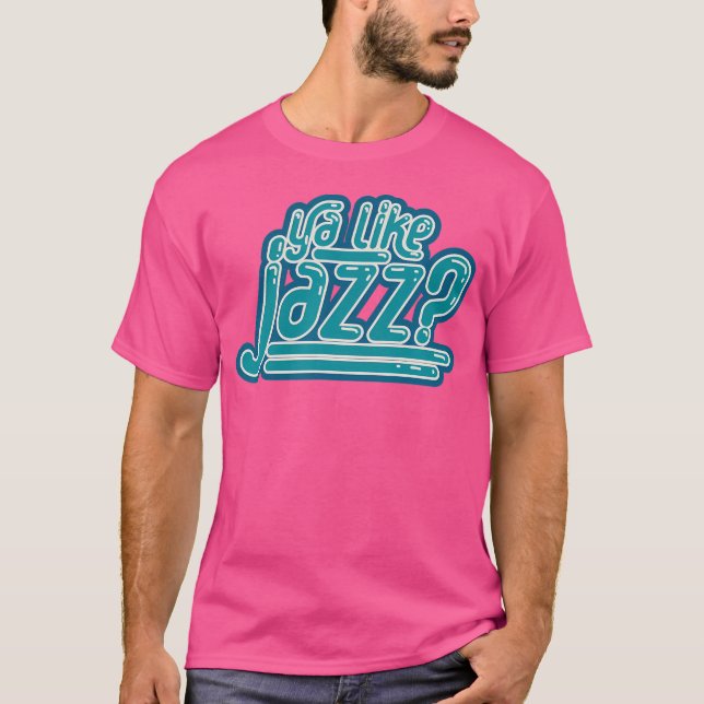 Camiseta Ya Like Jazz (Frente)