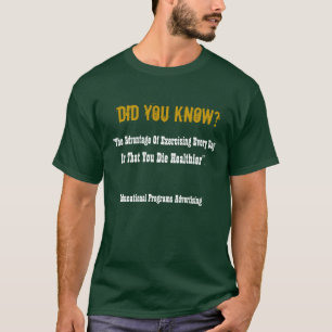 Camiseta Ya soube? O exercício pode matar