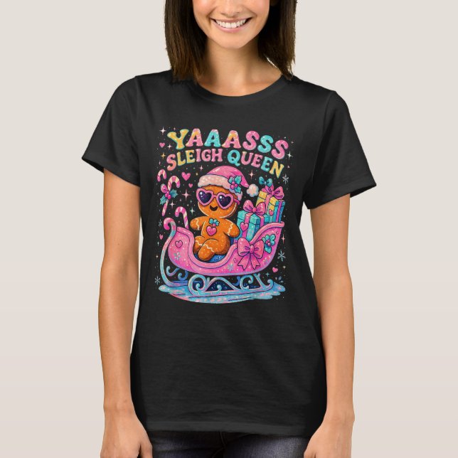 Camiseta Yaas Sleigh Queen Cute Gingerbread Christmas Tee  (Frente)