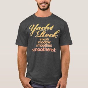Camiseta Yacht Rock Music Smootherest Design