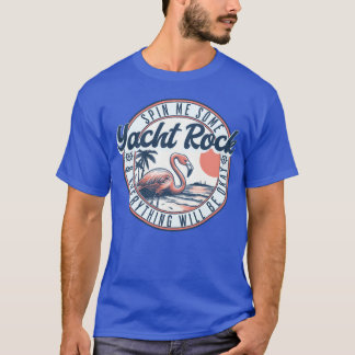 Camiseta Yacht Rock Spin Me Some Yacht Rock
