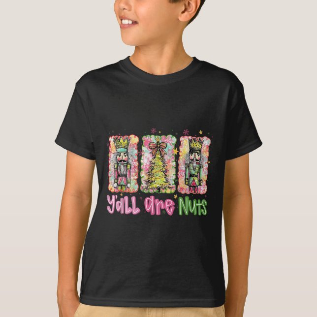 Camiseta Y'all Are Nuts Nutcracker Merry Christmas Funny Xm (Frente)