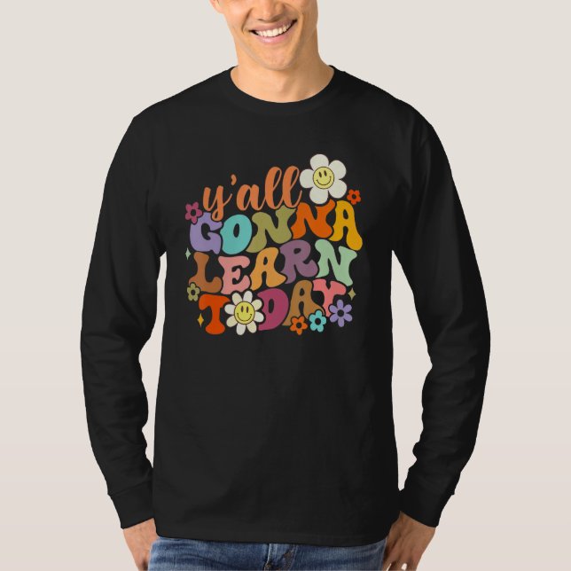 Camiseta Y'all Gonna Learn Today Teacher Back To School Boh (Frente)