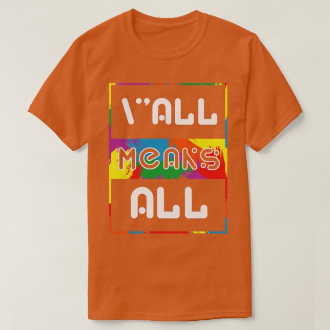 Camiseta Yall LGBT significa tudo Gay Rainbow (Frente do Design)