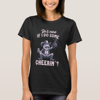 Camiseta Ya'll Mind If I Do Some Cheerin' Funny Cowboy Frog