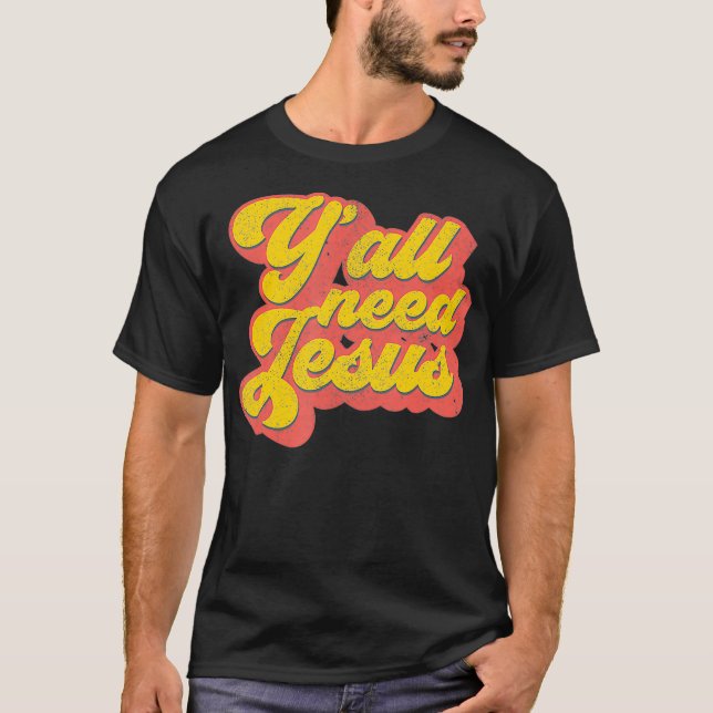 Camiseta Yall Need Jesus Christian Retro 70s Christ Bible W (Frente)