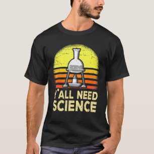 Camiseta Yall Precisa de Ciência Química Biologia Professor