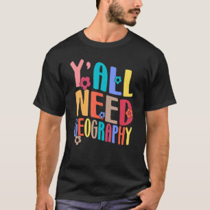 Camiseta Yall Precisa De Professor De Geografia De Volta À