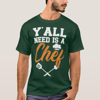 Camiseta Yall Precisa De Um Gangster Cozinhar De Chef Culin