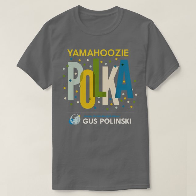 Camiseta Yamahoozie Polka apresentando Banda Polinski (Frente do Design)